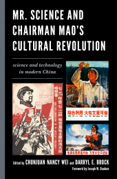 E-book, Mr. Science and Chairman Mao's Cultural Revolution : Science and Technology in Modern China, Lexington Books