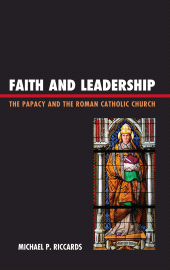 E-book, Faith and Leadership : The Papacy and the Roman Catholic Church, Lexington Books