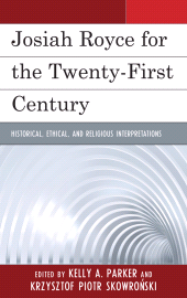 E-book, Josiah Royce for the Twenty-first Century : Historical, Ethical, and Religious Interpretations, Lexington Books