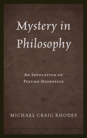 E-book, Mystery in Philosophy : An Invocation of Pseudo-Dionysius, Lexington Books