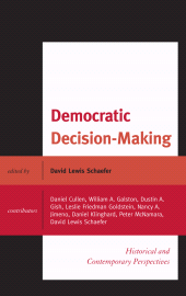 E-book, Democratic Decision-Making : Historical and Contemporary Perspectives, Lexington Books