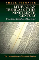 E-book, Lithuanian Yeshivas of the Nineteenth Century : Creating a Tradition of Learning, The Littman Library of Jewish Civilization