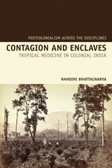 E-book, Contagion and Enclaves : Tropical Medicine in Colonial India, Liverpool University Press