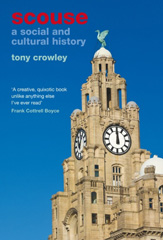 eBook, Scouse : A Social and Cultural History, Liverpool University Press