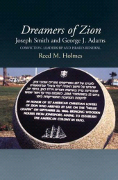 E-book, Dreamers of Zion : Joseph Smith and George J Adams : Conviction, Leadership and Israel's Renewal, Liverpool University Press