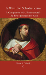 E-book, A Way into Scholasticism : A Companion to St. Bonaventure's 'The Soul's Journey into God', The Lutterworth Press