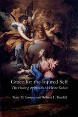 eBook, Grace for the Injured Self : The Healing Approach of Heinz Kohut, The Lutterworth Press