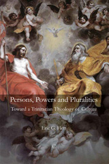 eBook, Persons, Powers, and Pluralities : Toward a Trinitarian Theology of Culture, The Lutterworth Press