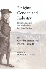 E-book, Religion, Gender, and Industry : Exploring Church and Methodism in a Local Setting, The Lutterworth Press