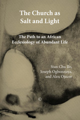 eBook, The Church as Salt and Light : Path to an African Ecclesiology of Abundant Life, The Lutterworth Press