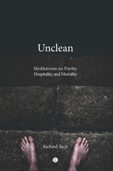 E-book, Unclean : Meditations on Purity, Hospitality, and Mortality, The Lutterworth Press