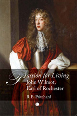 eBook, Passion For Living : John Wilmot, Earl of Rochester, The Lutterworth Press
