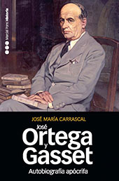 E-book, Autobiografía apócrifa de José Ortega y Gasset, Marcial Pons Historia