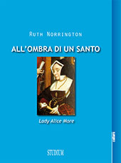 E-book, All'ombra di un santo : lady Alice More, Norrington, Ruth, Edizioni Studium