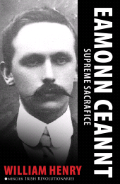 E-book, Éamonn Ceannt : Supreme Sacrifice, Mercier Press