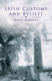 E-book, Irish Customs And Beliefs : Gentle places, simple things, Mercier Press