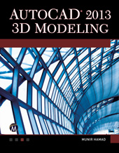 eBook, AutoCAD 2013 3D Modeling, Mercury Learning and Information