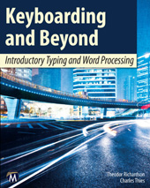 E-book, Keyboarding and Beyond : Introductory Typing and Word Processing, Richardson, Theodor, Mercury Learning and Information