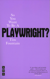 E-book, So You Want To Be A Playwright?, Nick Hern Books