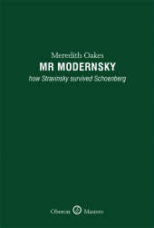 E-book, Mr Modernsky : How Stravinsky Survived Schoenberg, Oberon Books