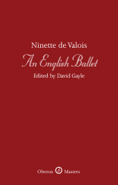 E-book, An English Ballet : A Tribute to Ninette de Valois, Oberon Books