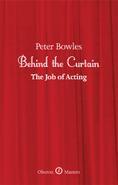 E-book, Behind the Curtain : The Job of Acting, Oberon Books