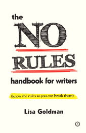 E-book, The No Rules Handbook for Writers : (Know the Rules So You Can Break Them), Oberon Books