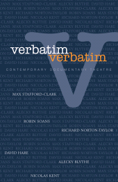 E-book, Verbatim, Verbatim : Contemporary Documentary Theatre, Oberon Books