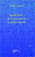 E-book, André Gide : de la perversion au genre sexuel, Legrand, Justine, 1980-, Orizons