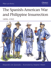 eBook, The Spanish-American War and Philippine Insurrection : 1898-1902, Osprey Publishing