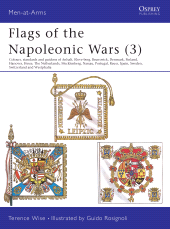 eBook, Flags of the Napoleonic Wars (3) : Anhalt, Kleve-Berg, Brunswick, Denmark, Finland, Hanover, Hesse, The Netherlands, Mecklenburg, Nassau, Portugal, Reuss, Spain, Sweden, Switzerland & Westphalia, Osprey Publishing