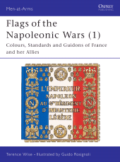 E-book, Flags of the Napoleonic Wars (1) : Colours, Standards and Guidons of France and her Allies, Osprey Publishing