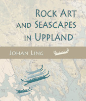m, Rock Art and Seascapes in Uppland, Oxbow Books