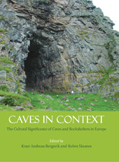 E-book, Caves in Context : The Cultural Significance of Caves and Rockshelters in Europe, Oxbow Books