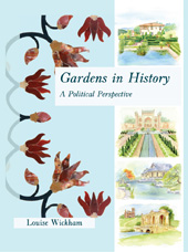 E-book, Gardens in History : A Political Perspective, Oxbow Books
