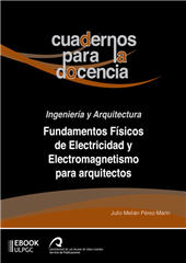 eBook, Fundamentos físicos de electricidad y electromagnetismo para arquitectos, Universidad de Las Palmas de Gran Canaria, Servicio de Publicaciones