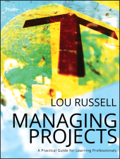 E-book, Managing Projects : A Practical Guide for Learning Professionals, Pfeiffer