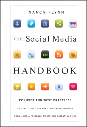 E-book, The Social Media Handbook : Rules, Policies, and Best Practices to Successfully Manage Your Organization's Social Media Presence, Posts, and Potential, Pfeiffer