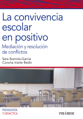 E-book, La convivencia escolar en positivo : Mediación y resolución de conflictos, Ediciones Pirámide