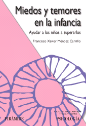 E-book, Miedos y temores en la infancia : Ayudar a los niños a superarlos, Ediciones Pirámide