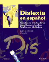 E-book, Dislexia en español : Prevalencia e indicadores cognitivos, culturales, familiares y biológicos, Ediciones Pirámide