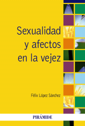 E-book, Sexualidad y afectos en la vejez, Ediciones Pirámide