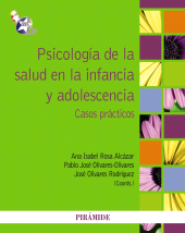 E-book, Psicología de la salud en la infancia y adolescencia : Casos prácticos, Ediciones Pirámide