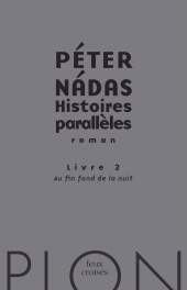 E-book, Histoires parallèles-tome 2 Au fin fond de la nuit : Au fin fond de la nuit, Plon