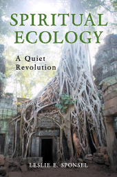 eBook, Spiritual Ecology : A Quiet Revolution, Praeger Publisher