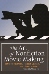 E-book, The Art of Nonfiction Movie Making, Praeger Publisher
