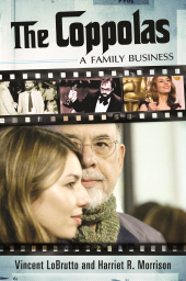 eBook, The Coppolas : A Family Business, Praeger Publisher