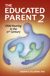 E-book, The Educated Parent 2 : Child Rearing in the 21st Century, Praeger Publisher