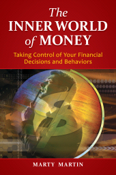 E-book, The Inner World of Money : Taking Control of Your Financial Decisions and Behaviors, Praeger Publisher