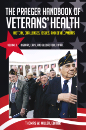 E-book, The Praeger Handbook of Veterans' Health : History, Challenges, Issues, and Developments [4 volumes], Praeger Publisher